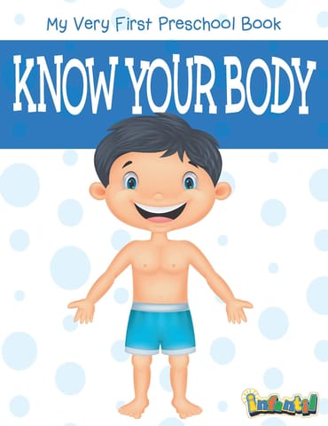 Know Your Body - My Very First Preschool Book