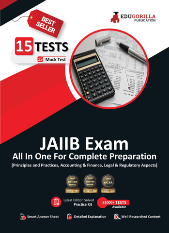 JAIIB Exam 2023 : Principles And Practices Of Banking, Accounting and Finance and Legal And Regulatory - 15 Mock Tests (Paper 1, 2, 3) with Free Access to Online Tests